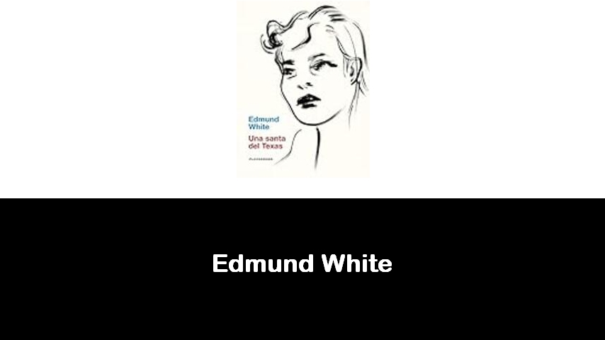 libri di Edmund White