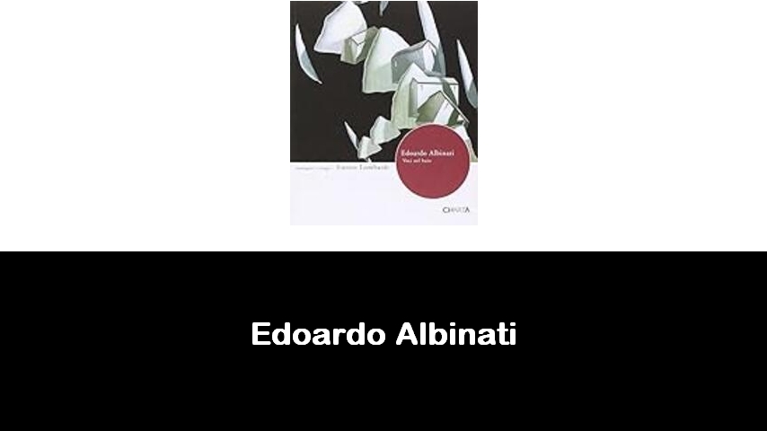 libri di Edoardo Albinati