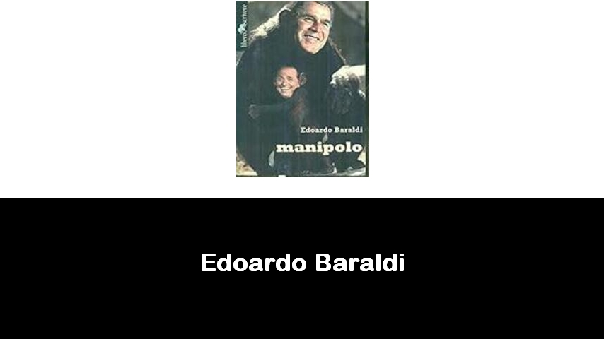 libri di Edoardo Baraldi