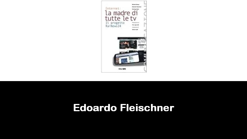 libri di Edoardo Fleischner