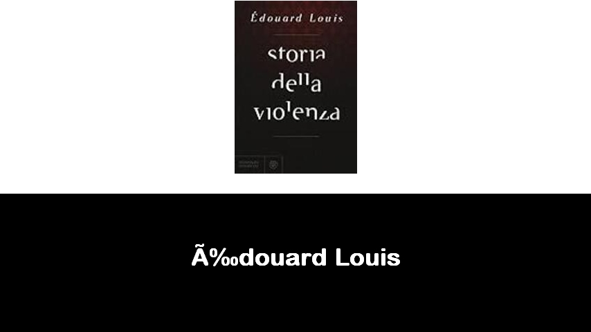 libri di Édouard Louis