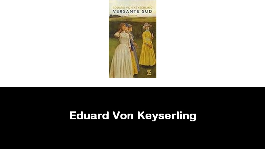 libri di Eduard Von Keyserling