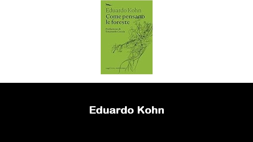 libri di Eduardo Kohn