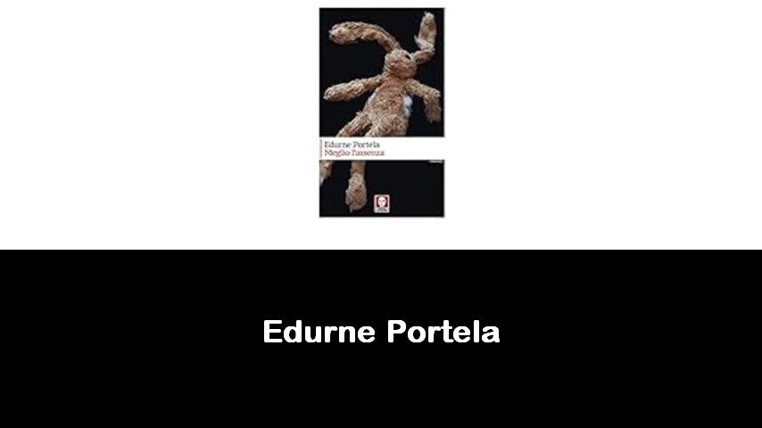 libri di Edurne Portela