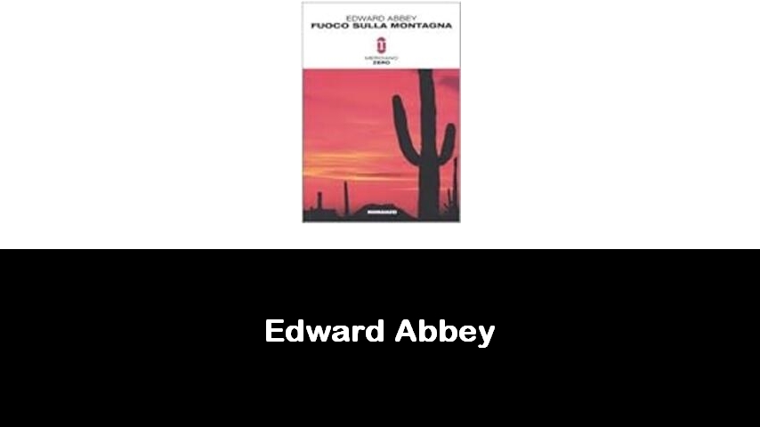 libri di Edward Abbey