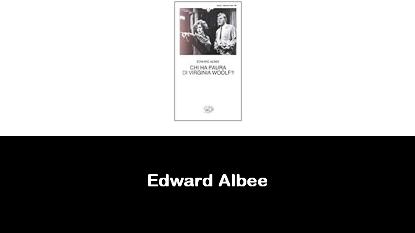 libri di Edward Albee