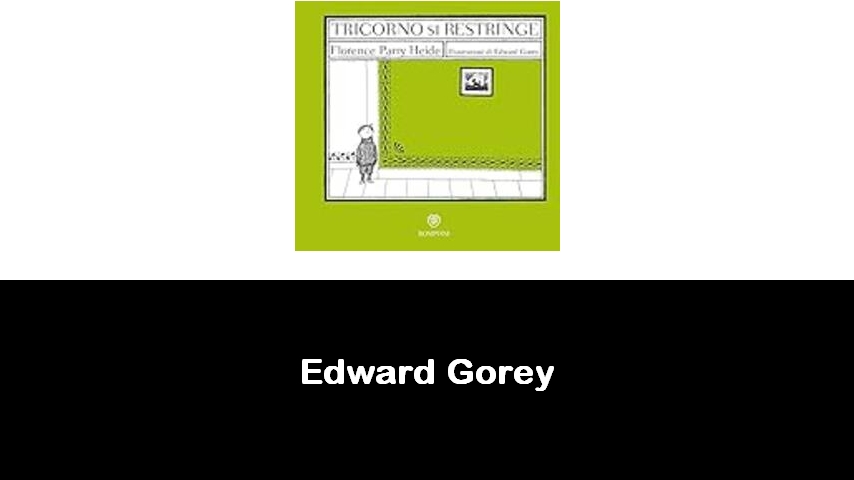 libri di Edward Gorey