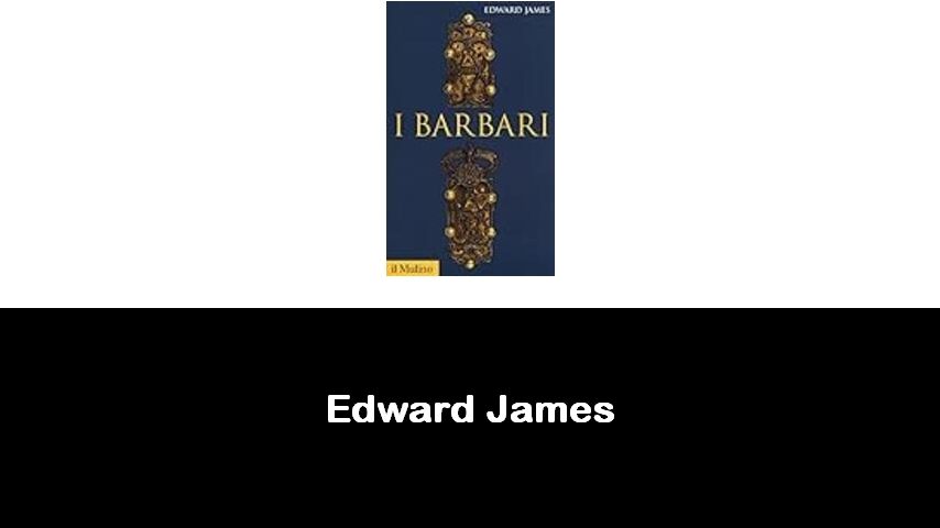 libri di Edward James