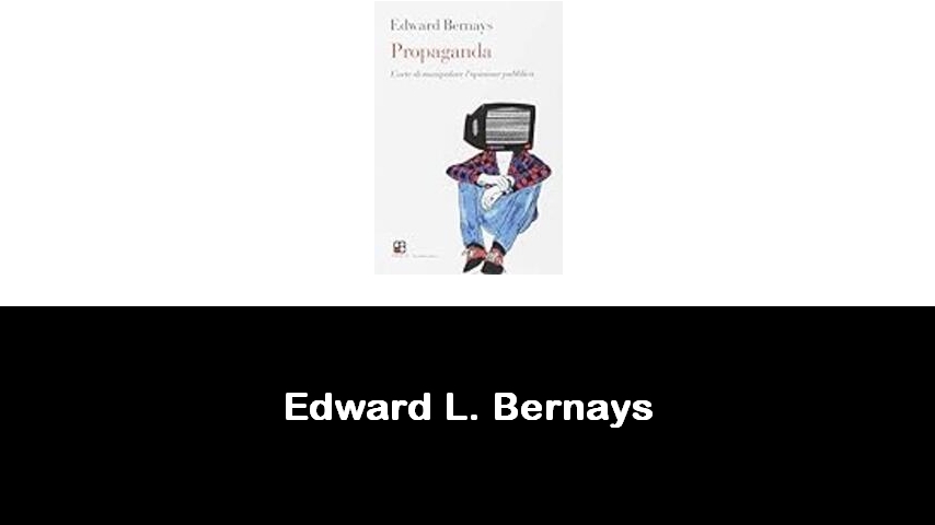 libri di Edward L. Bernays