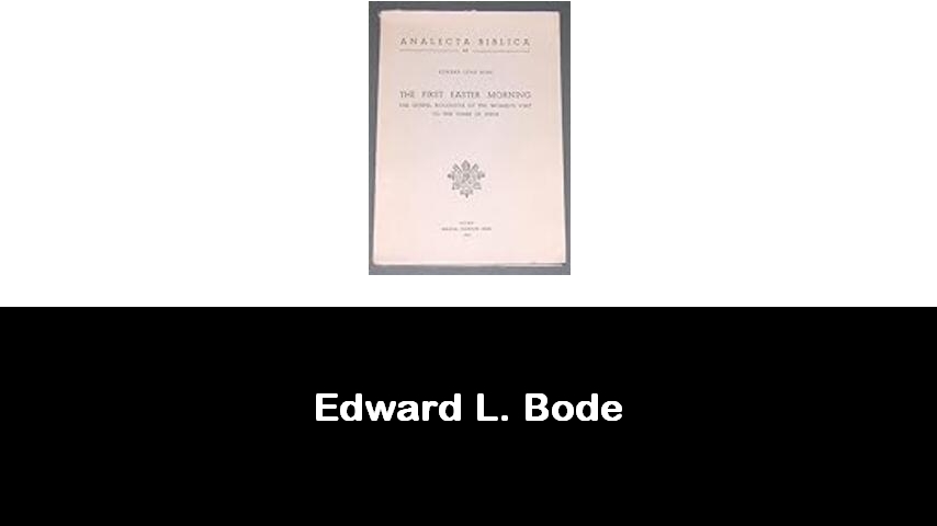 libri di Edward L. Bode