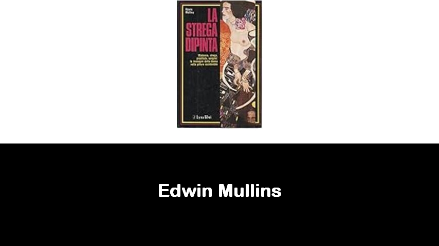 libri di Edwin Mullins