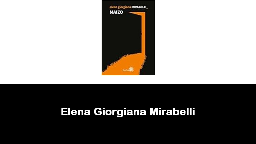 libri di Elena Giorgiana Mirabelli