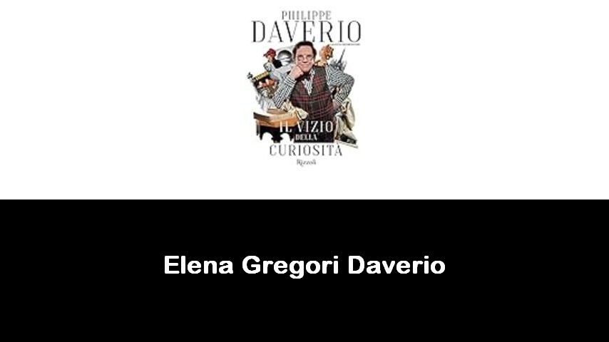 libri di Elena Gregori Daverio