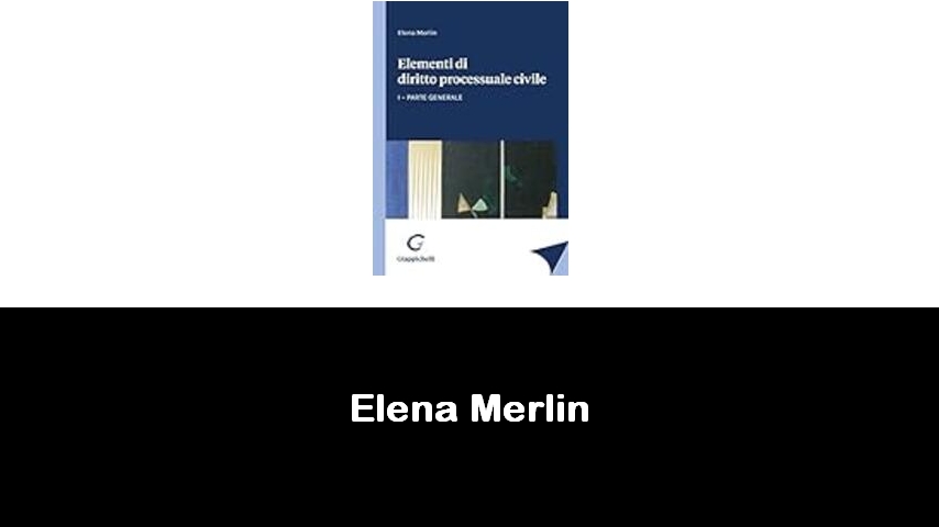 libri di Elena Merlin