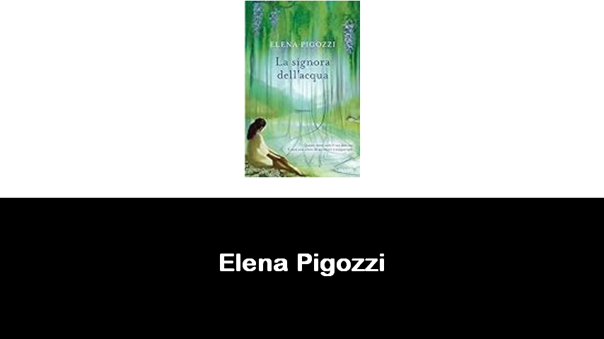 libri di Elena Pigozzi