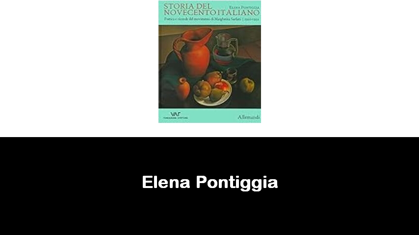 libri di Elena Pontiggia