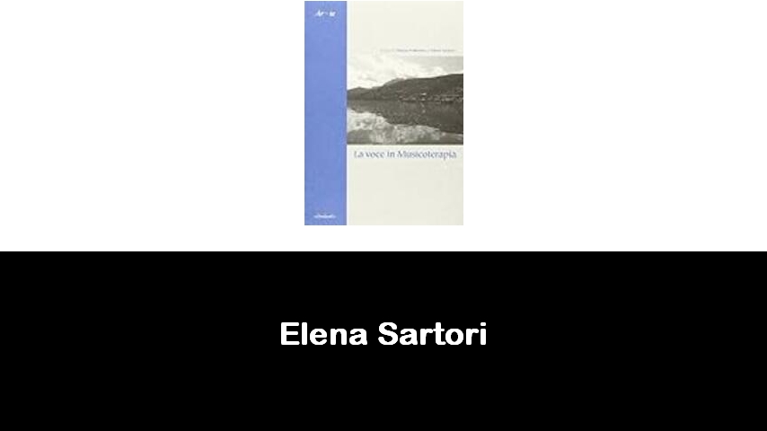 libri di Elena Sartori