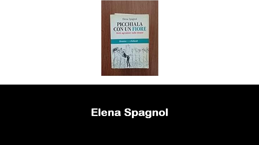 libri di Elena Spagnol