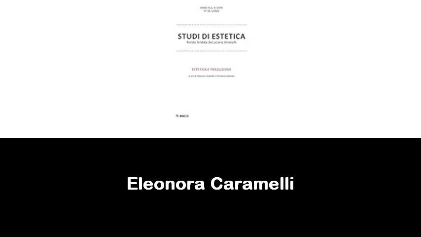 libri di Eleonora Caramelli