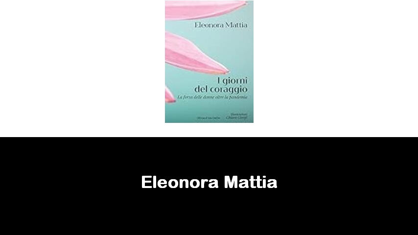 libri di Eleonora Mattia