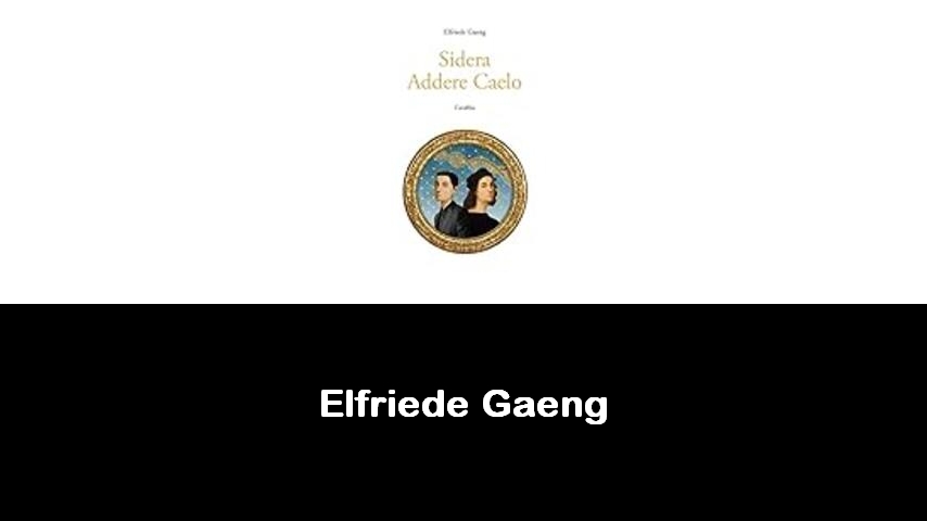 libri di Elfriede Gaeng