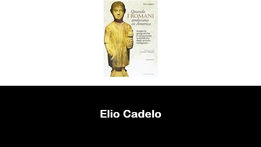 libri di Elio Cadelo