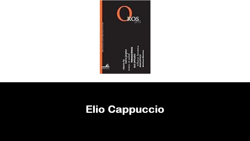 libri di Elio Cappuccio