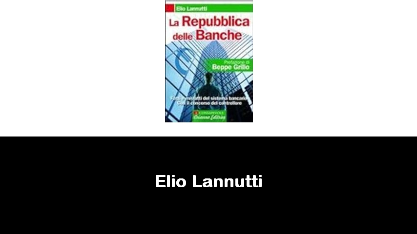 libri di Elio Lannutti