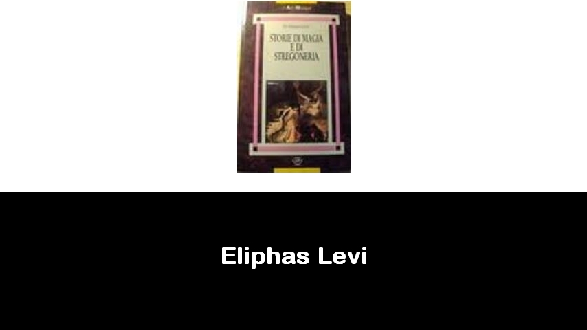 libri di Eliphas Levi