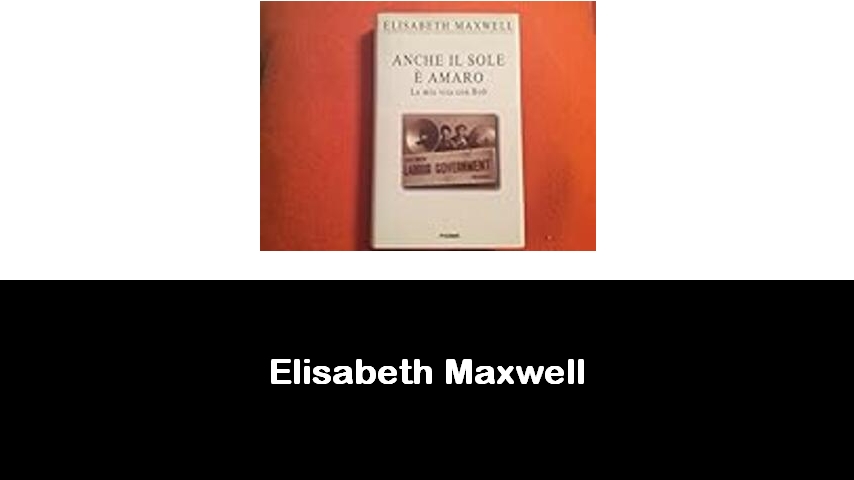 libri di Elisabeth Maxwell