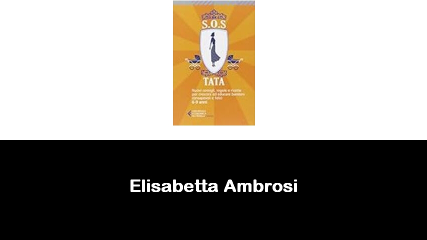 libri di Elisabetta Ambrosi