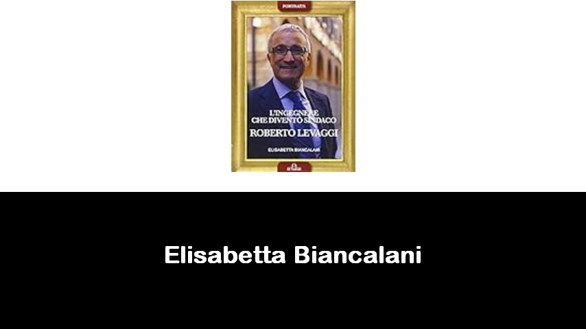 libri di Elisabetta Biancalani