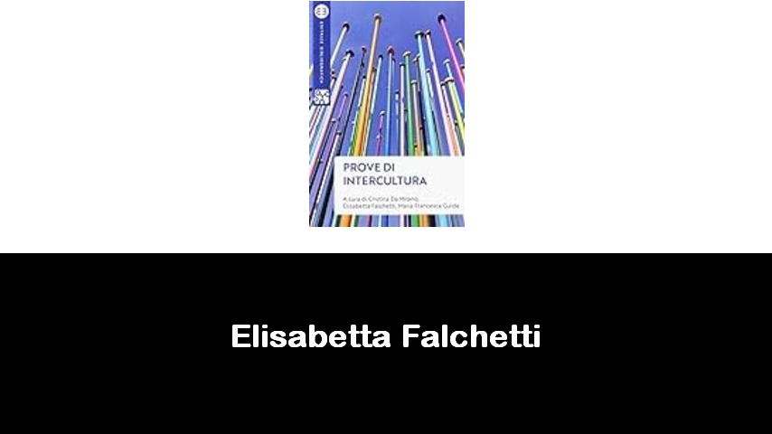 libri di Elisabetta Falchetti