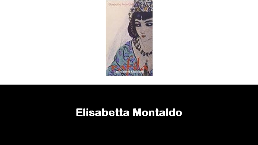 libri di Elisabetta Montaldo