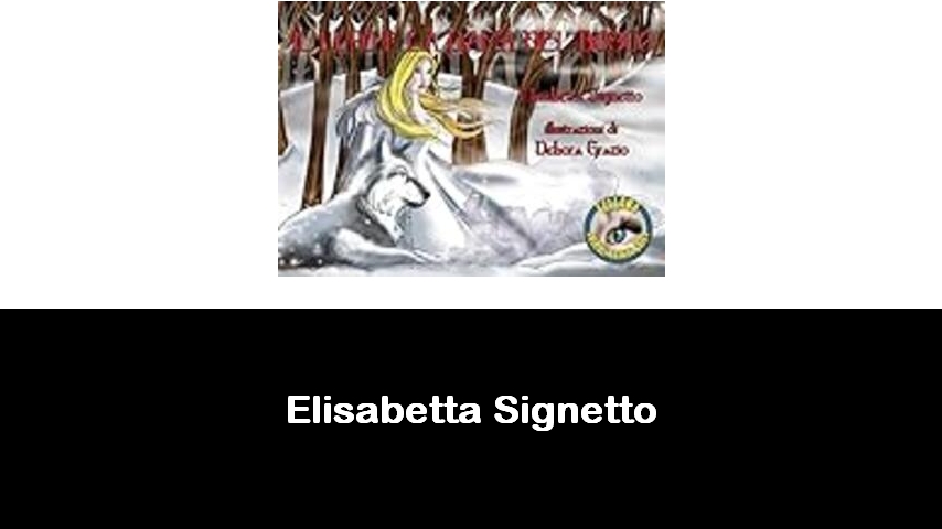 libri di Elisabetta Signetto