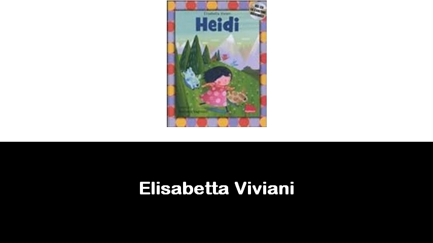 libri di Elisabetta Viviani