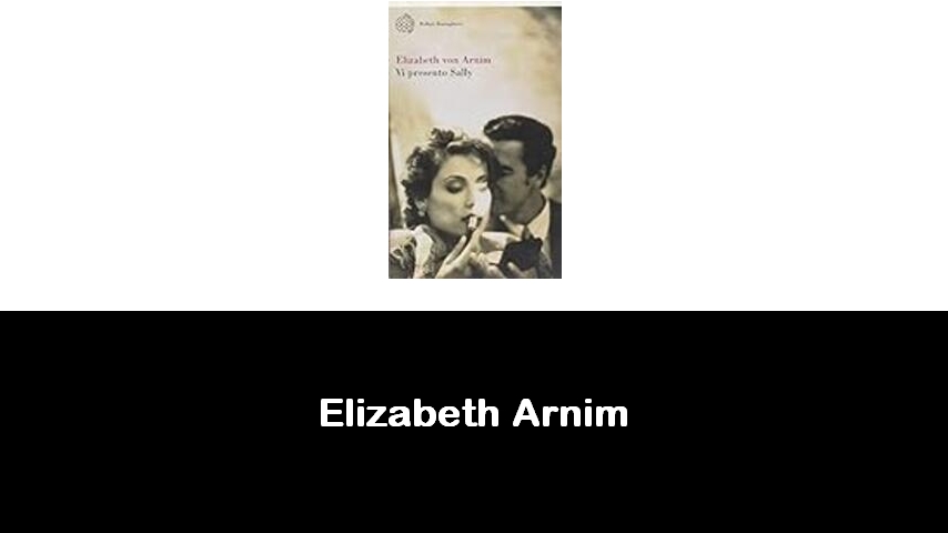 libri di Elizabeth Arnim