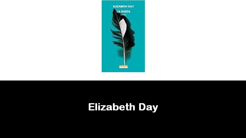 libri di Elizabeth Day