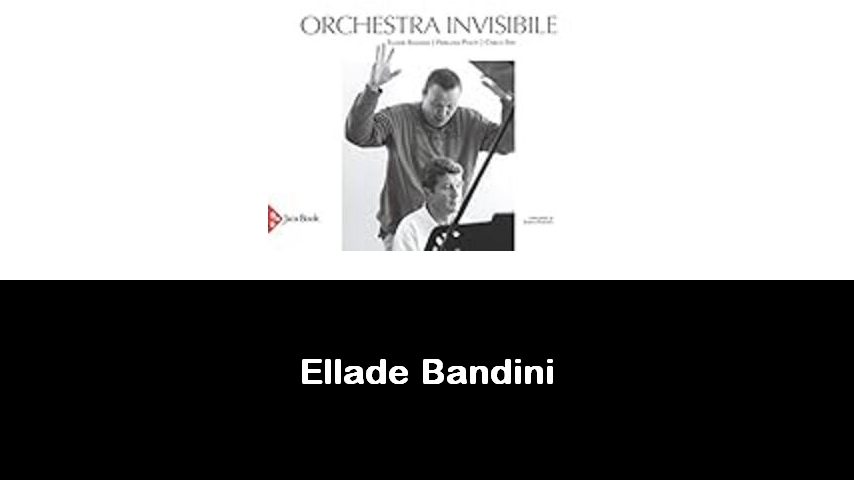 libri di Ellade Bandini