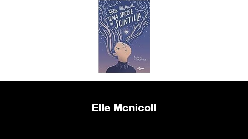 libri di Elle Mcnicoll