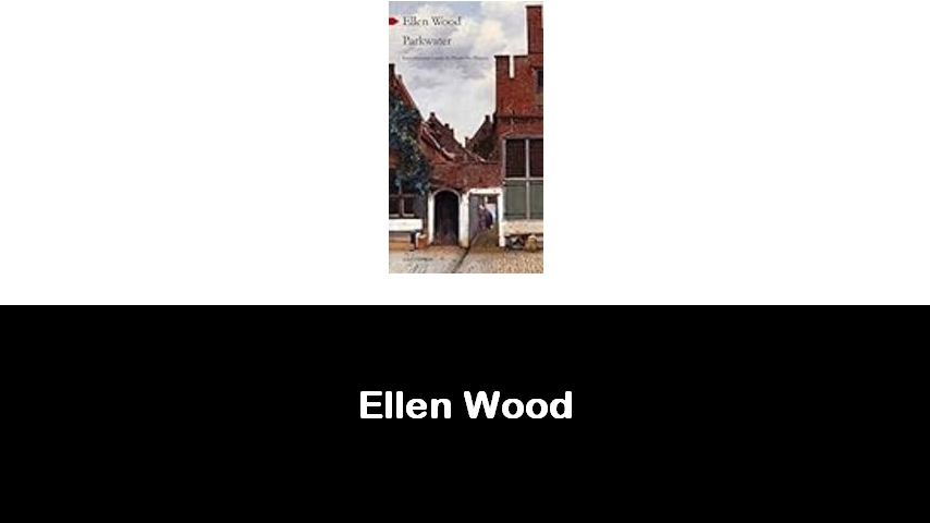 libri di Ellen Wood