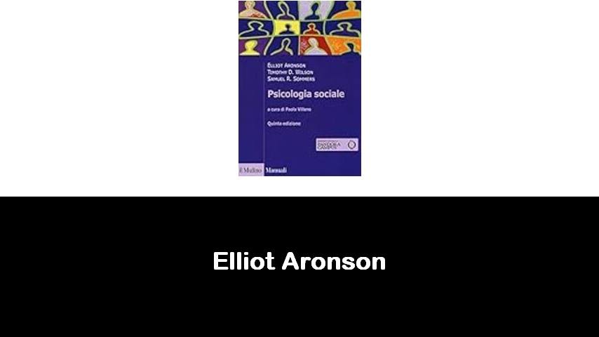 libri di Elliot Aronson