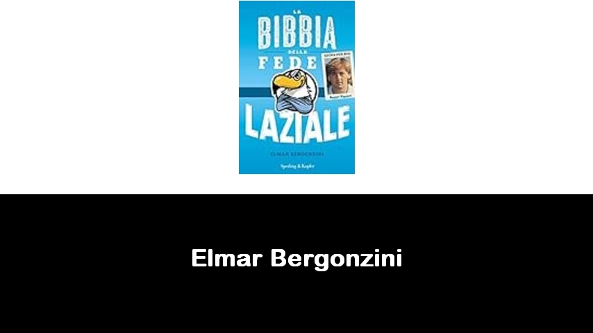 libri di Elmar Bergonzini