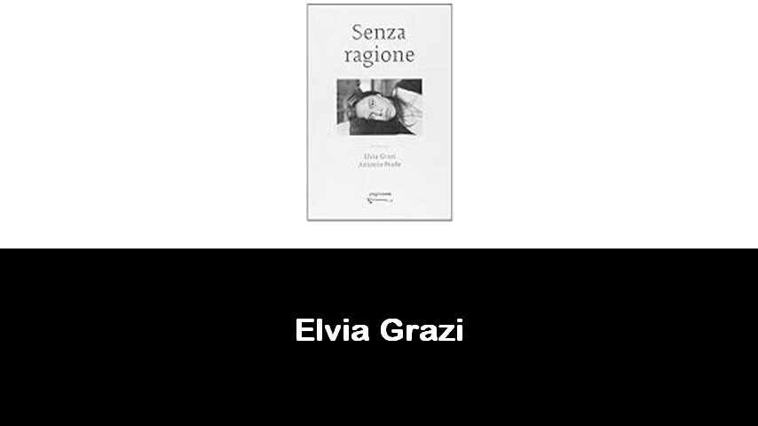 libri di Elvia Grazi