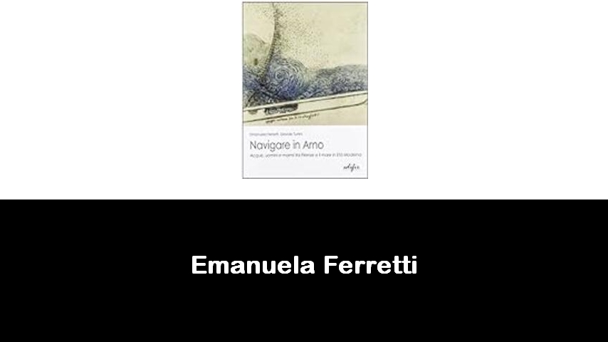 libri di Emanuela Ferretti