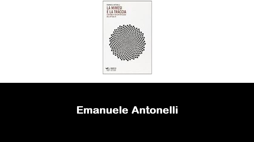 libri di Emanuele Antonelli