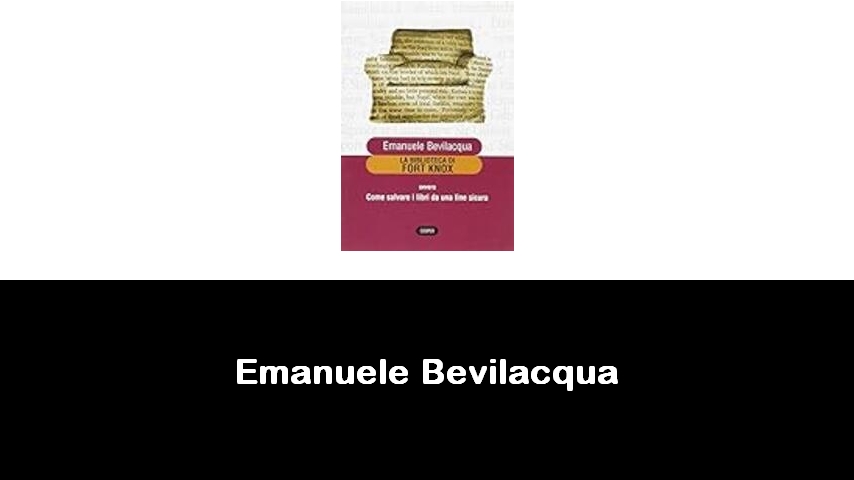 libri di Emanuele Bevilacqua