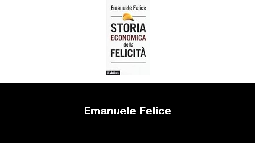 libri di Emanuele Felice