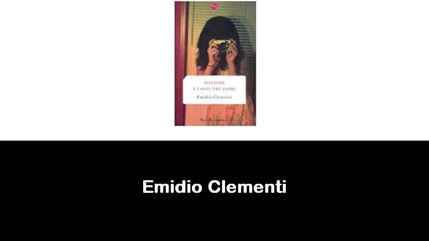 libri di Emidio Clementi