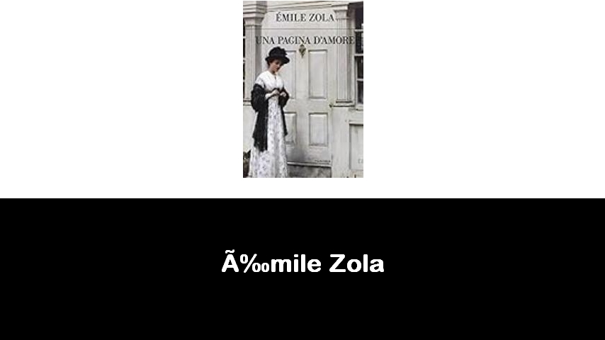 libri di Émile Zola